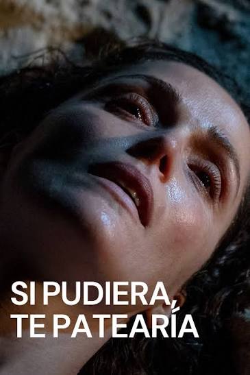 Si pudiera te patearía